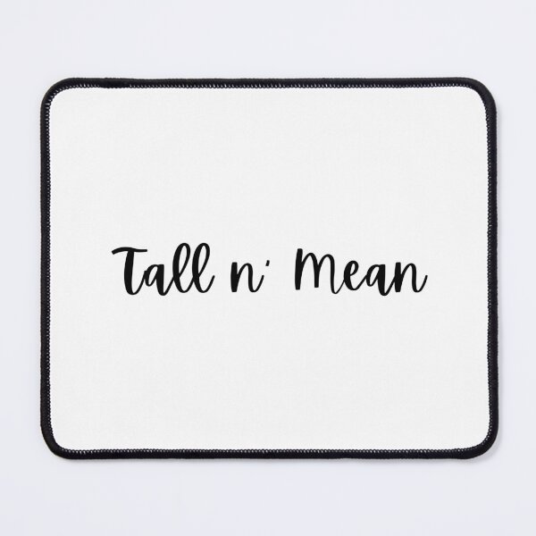 Item preview, Short N Sweet Tall N' Mean (thick font) designed and sold by well0kthen.