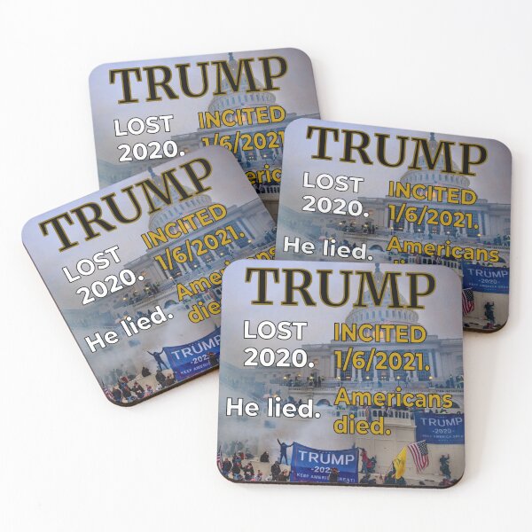 Item preview, Trump lost 2020. He lied.  Trump incited 1/6/21. Americans died. designed and sold by gnuber.