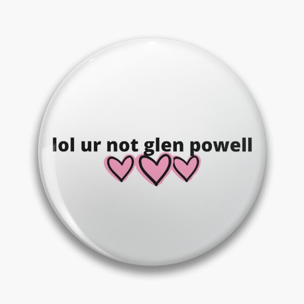 Item preview, lol ur not glen powell designed and sold by humnoo.