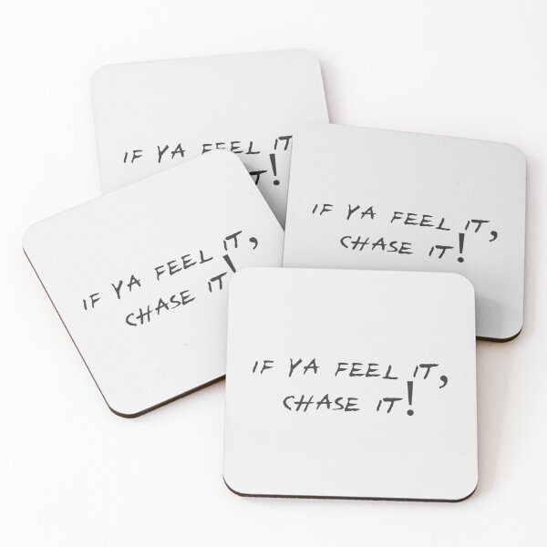 Item preview, If ya feel it, chase it! (Tyler Owens quote) (black variant) designed and sold by wlsdesigns.