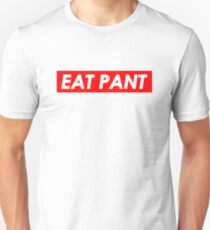 eat pant Unisex T-Shirt