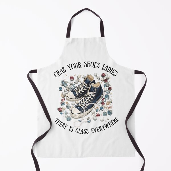 Item preview, Grab Your Shoes Ladies There is Glass Everywhere Converse and Pearls designed and sold by gillys.