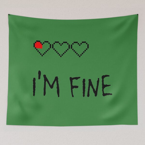 Item preview, I'm Fine Quarter Heart Left designed and sold by MBuckenmeyer.