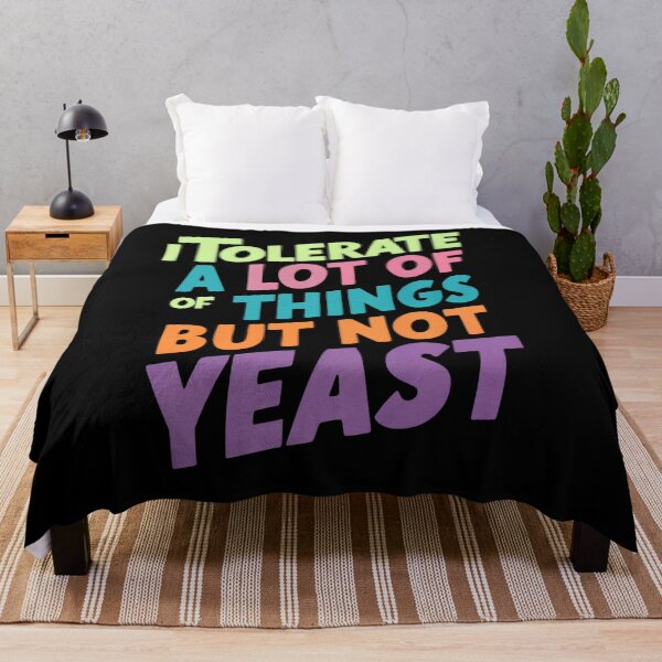Item preview, Yeast Hates Me. I Tolerate A Lot Of Things But Not Yeast designed and sold by gomofo1974.