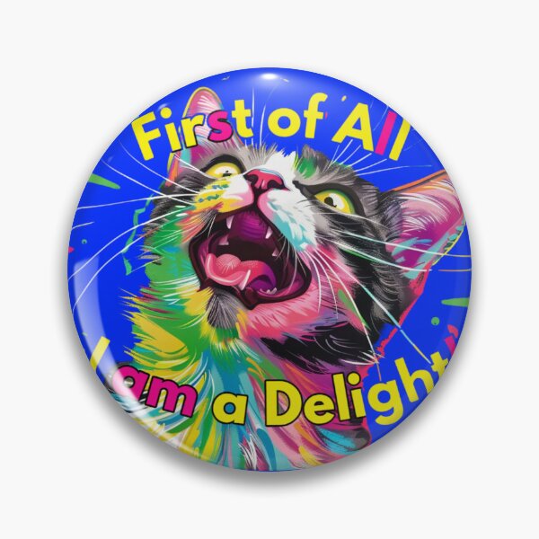 Item preview, FIRST OF ALL I AM A DELIGHT! II. designed and sold by FabulDeco2022.