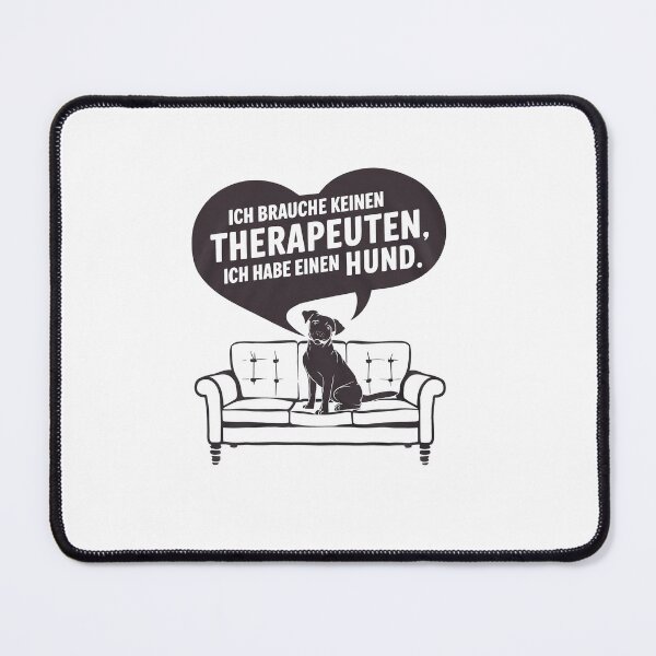 Item preview, I Don't Need A Therapist I Have A Dog designed and sold by MrERNST.