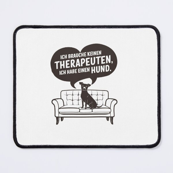 Item preview, I Don't Need A Therapist I Have A Dog designed and sold by MrERNST.