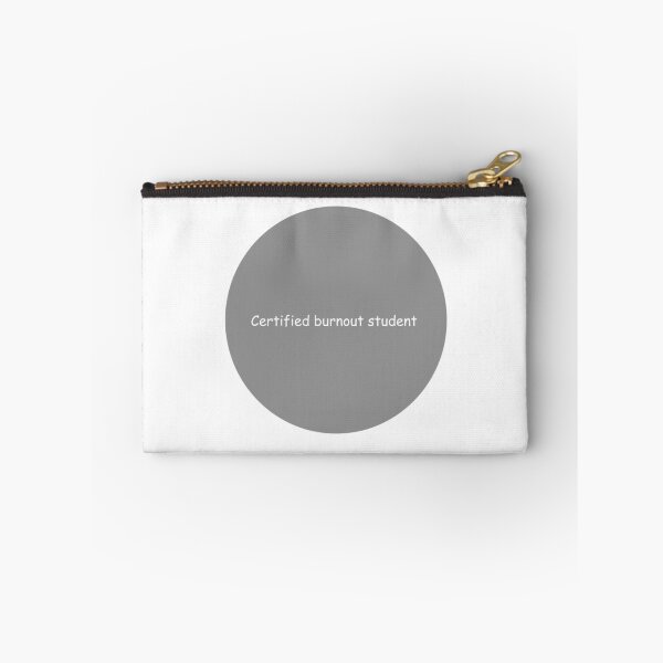 Item preview, Certified Burnout Student  designed and sold by jennapitt0910.