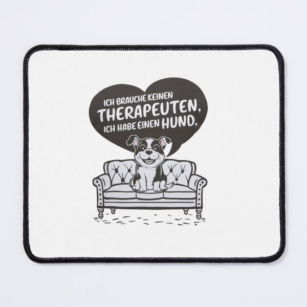Item preview, I Don't Need A Therapist I Have A Dog designed and sold by MrERNST.