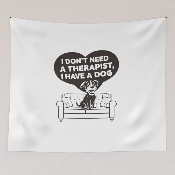 Item preview, I Don't Need A Therapist I Have A Dog designed and sold by MrERNST.