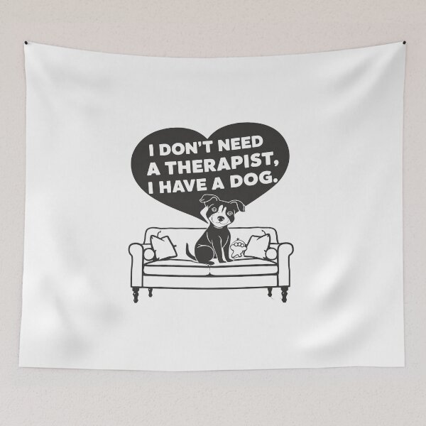 Item preview, I Don't Need A Therapist I Have A Dog designed and sold by MrERNST.