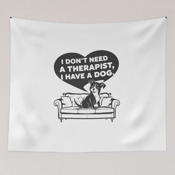 Item preview, I Don't Need A Therapist I Have A Dog designed and sold by MrERNST.