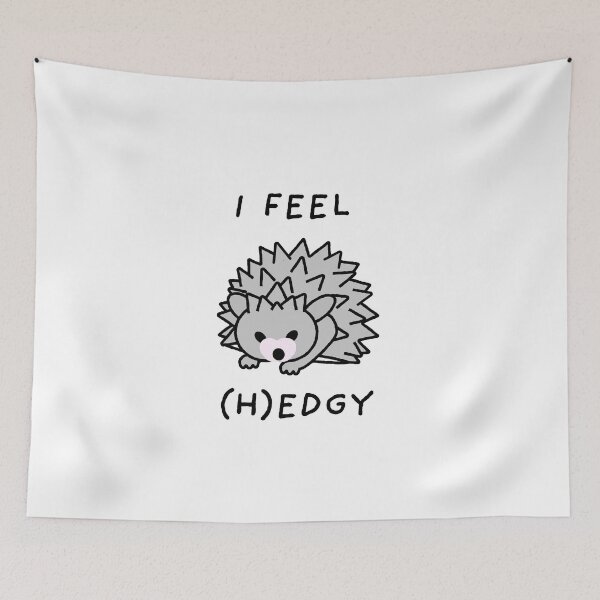 Item preview, Hedgehog Illustration - I Feel (H)edgy designed and sold by OG-Graphics.