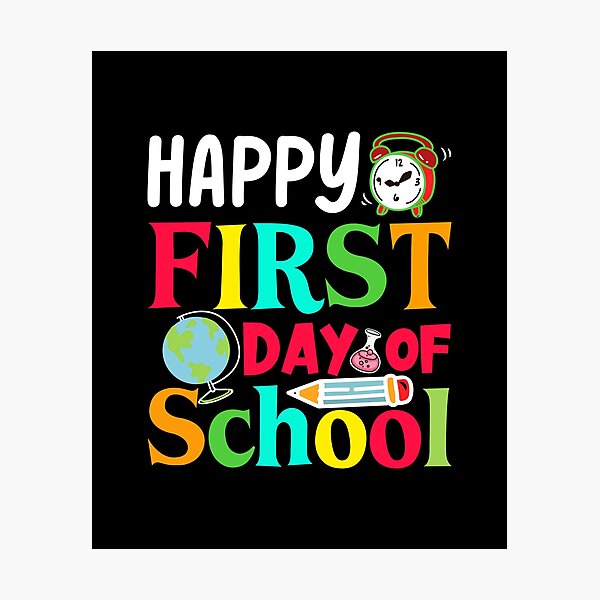 Item preview, Happy First Day Of School designed and sold by Paulo Chiovatto.