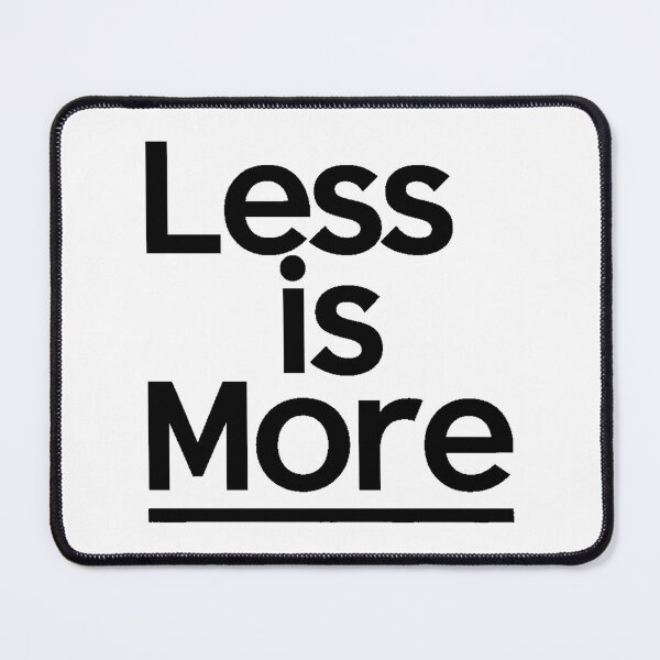 Item preview, Less Is More designed and sold by DabrowskiDesign.