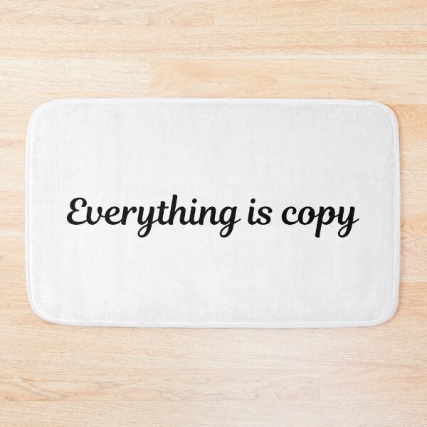 Item preview, Everything is Copy  designed and sold by well0kthen.