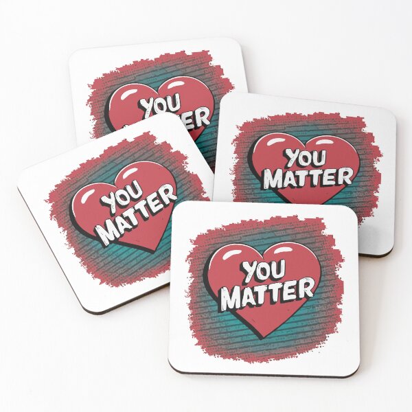 Item preview, You Matter designed and sold by UrbanChillz.