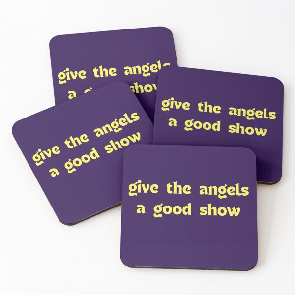 Item preview, Give The Angels A Good Show designed and sold by Swooncake Press.