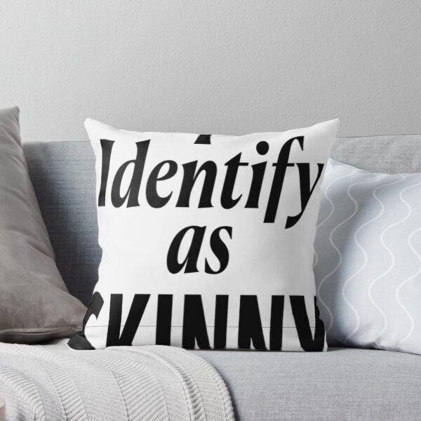 Item preview, I identify as SKINNY designed and sold by WitteSayings.