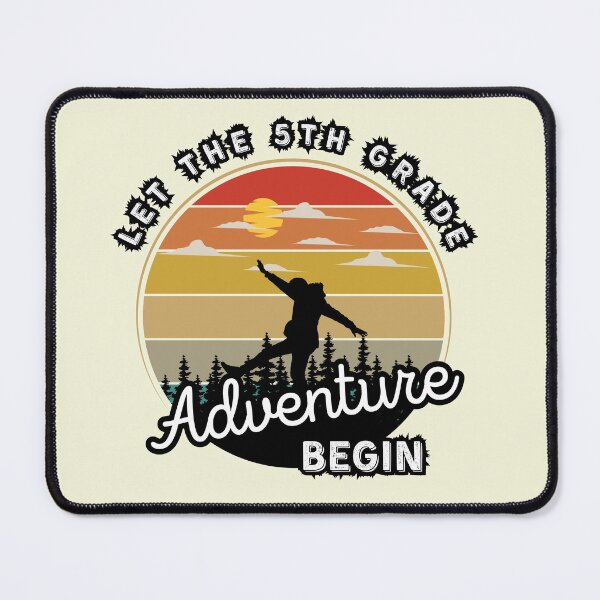 Item preview, Let The 5th Grade Adventure Begin, Back To School designed and sold by Mozaic Clothes.