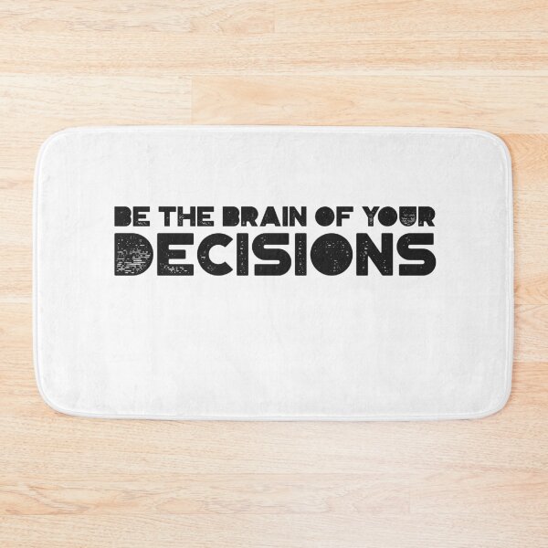 Item preview, Be The Brain of Your Decisions designed and sold by ERROR-STORE.