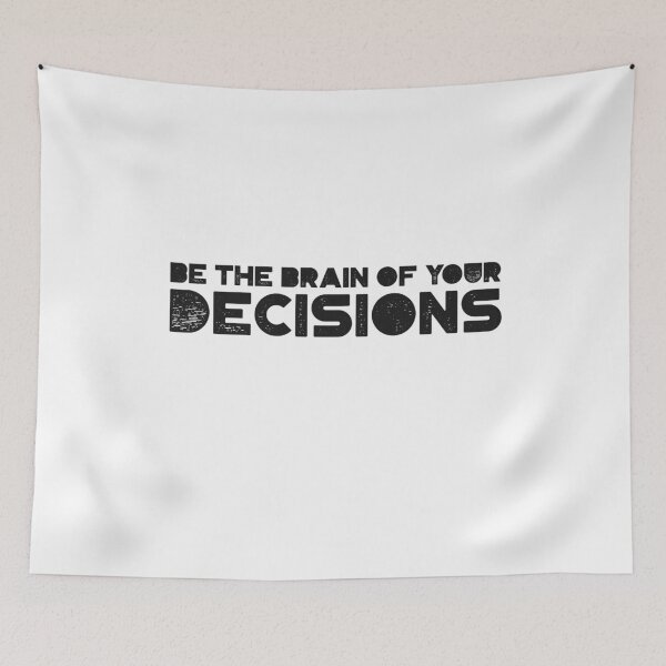 Item preview, Be The Brain of Your Decisions designed and sold by ERROR-STORE.