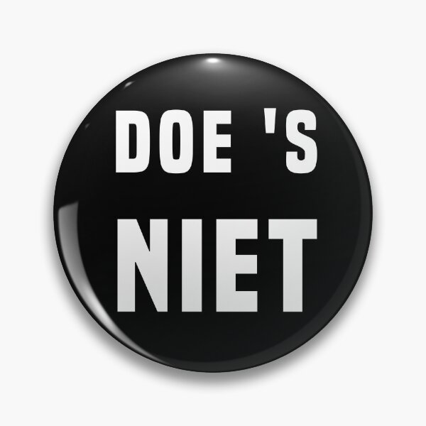 Item preview, DOE ’S NIET (Grappige Tekst Nederlands) designed and sold by Glimpse-of-Hope.