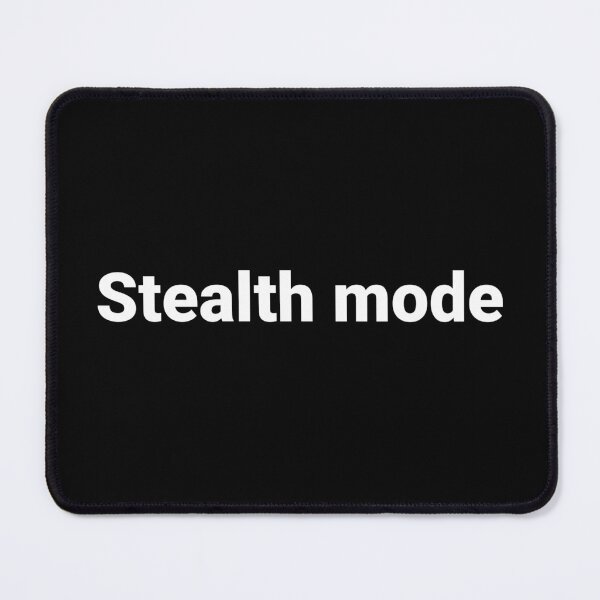 Item preview, Stealth mode. designed and sold by Text-based T-Shirts and Gifts.