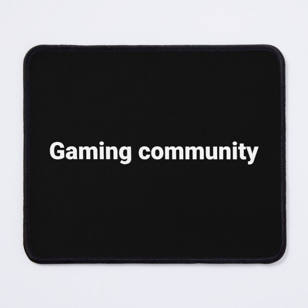 Item preview, Gaming community. designed and sold by Text-based T-Shirts and Gifts.