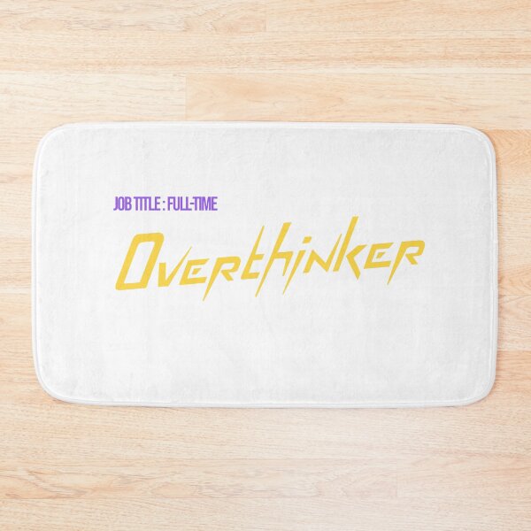 Item preview, Job Title - Full-Time Overthinker Design designed and sold by ERROR-STORE.