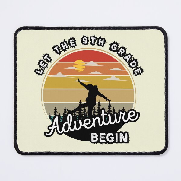Item preview, Let The 9th Grade Adventure Begin, Back To School designed and sold by Mozaic Clothes.