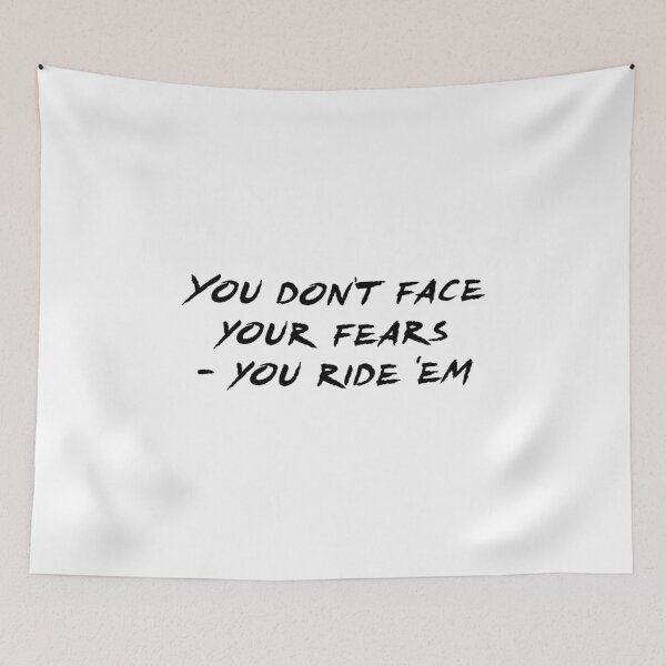 Item preview, You Don’t Face Your Fears - You Ride ‘Em - Twisters designed and sold by mk1748.