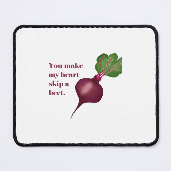 Item preview, You Make My Heart Skip a Beet designed and sold by blockdrooks.
