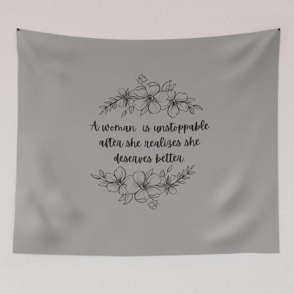 Item preview, A woman is unstoppable after she realizes she deserves better designed and sold by TRDebusk.