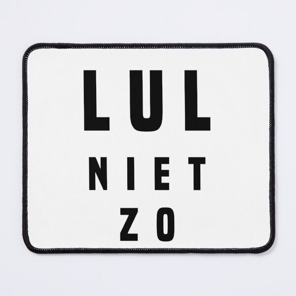 Item preview, LUL NIET ZO (Grappige Tekst Nederlands) designed and sold by Glimpse-of-Hope.