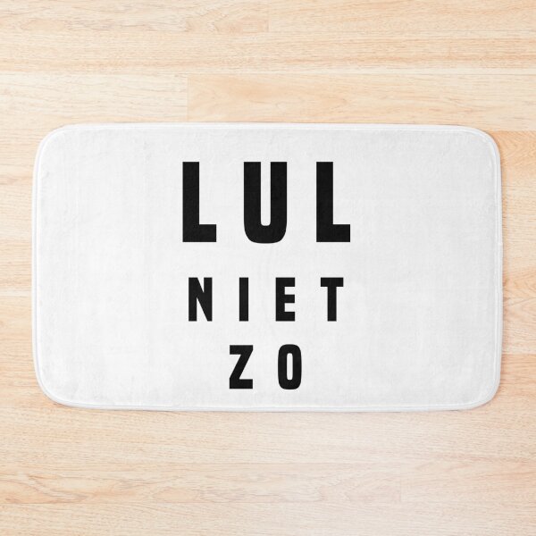 Item preview, LUL NIET ZO (Grappige Tekst Nederlands) designed and sold by Glimpse-of-Hope.