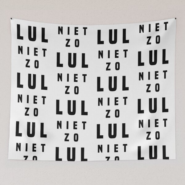 Item preview, LUL NIET ZO (Grappige Tekst Nederlands) designed and sold by Glimpse-of-Hope.