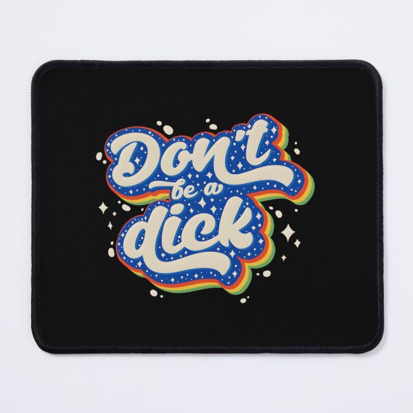 Item preview, 718 Dont Be A Dick	 designed and sold by orrsxofrykg36.
