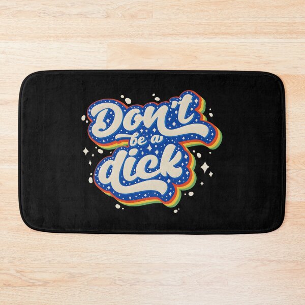 Item preview, 718 Dont Be A Dick	 designed and sold by orrsxofrykg36.