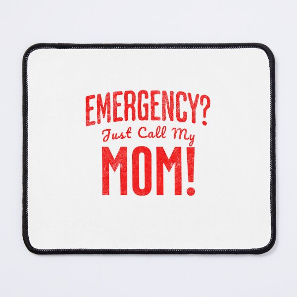 Item preview, Call My Mom Emergency designed and sold by InspireHubWear.