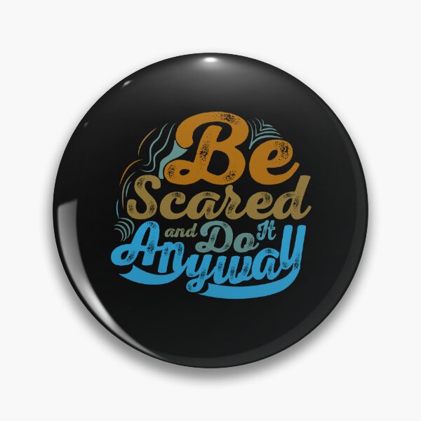 Item preview, Be scared and do it anyway designed and sold by marfanna.