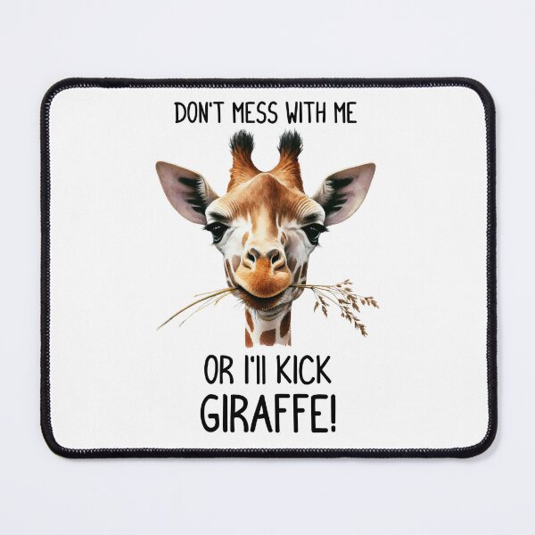 Item preview, Don't Mess With Me or I'll Kick Giraffe - Funny Giraffe - Sarcastic Giraffe designed and sold by Fun-N-Cool-Tees.