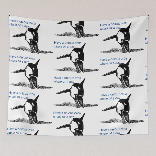 Item preview, Have an onicus orca whale of a day designed and sold by catherine calder.