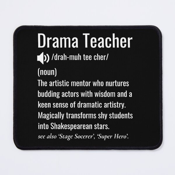 Item preview, Drama Teacher Definition designed and sold by sydney-syder.