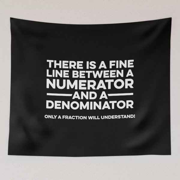 Item preview, There is a Fine Line Between a Numerator and a Denominator - Only a Fraction Will Understand! designed and sold by zeviwanty.