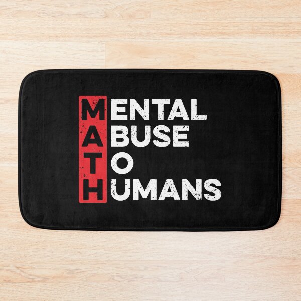 Item preview, Funny Math - Mental Abuse To Humans designed and sold by zeviwanty.