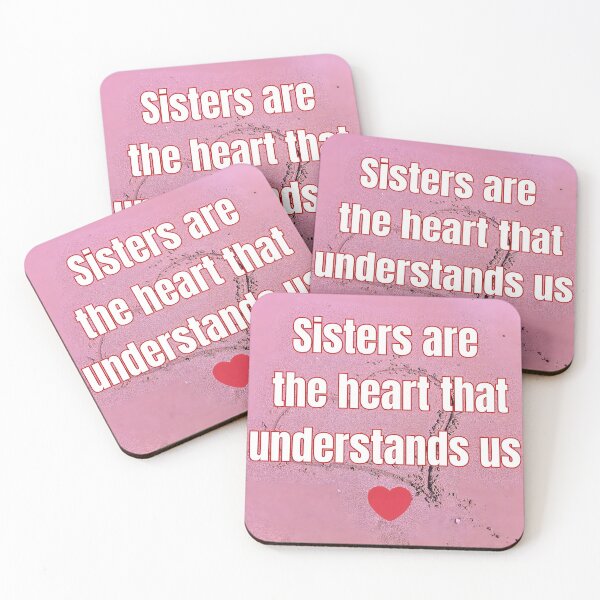Item preview, Sisters are the heart that understands us designed and sold by TrendyGalaxy.