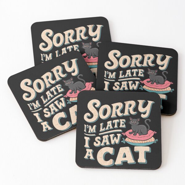 Item preview, Sorry I'm Late I saw a Cat  1. designed and sold by Krispystarfish.