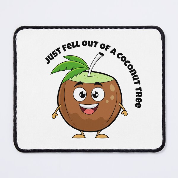 Item preview, Coconut Tree Just Fell out designed and sold by ByAllyAlly.