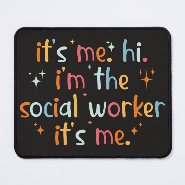 Item preview, It's Me Hi I'm The Social Worker It's Me, Sarcastic designed and sold by faridman.